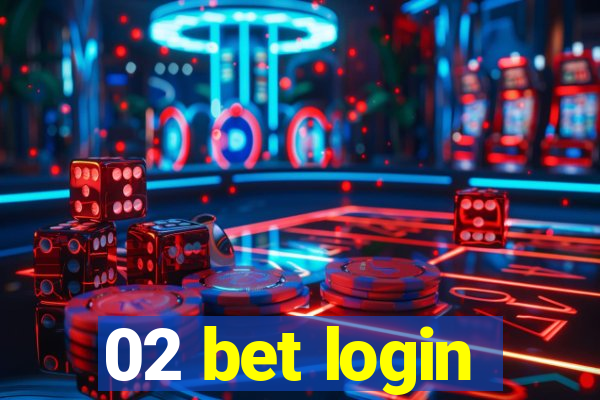 02 bet login